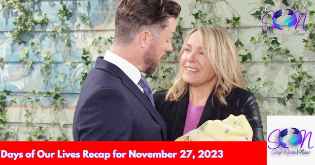 Days of Our Lives Recap November 27, 2023: Nicole Recognizes Her Son!