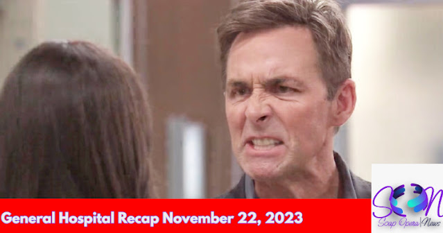 General Hospital Recap November 22, 2023: Valentin Tells Anna to Stay Away