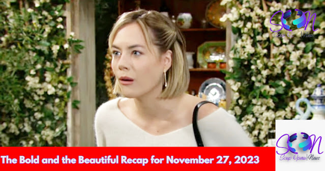 B&B Recap November 27, 2023: Hope Lays Down the Law